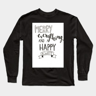 Merry Everything Long Sleeve T-Shirt